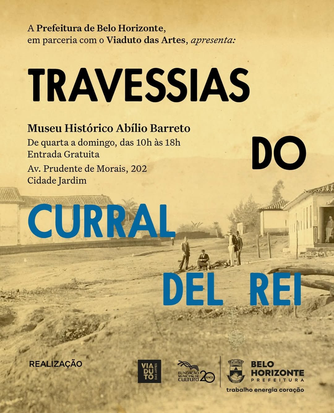 Cartaz com fundo amarelo e detalhes em preto. Anuncia a exposição "Travessias do Curral del Rei" no Museu Histórico Abílio Barreto, com informações de data, horário e endereço.