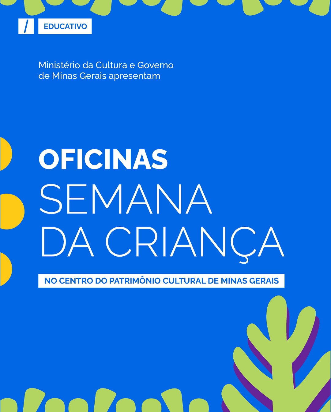 Centro do Patrimônio Cultural celebra a Semana da Criança