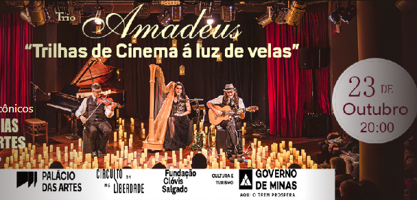 Espetáculo: Trio Amadeus "Trilhas de Cinema à luz de Velas"
