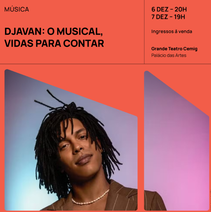Espetáculo: “Djavan – O Musical, Vidas pra contar”