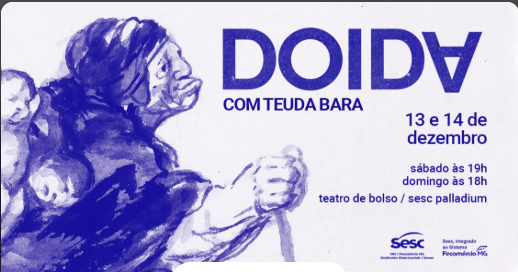 Espetáculo: "Doida" com Teuda Bara 