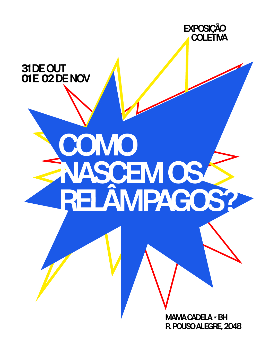 Exposição coletiva “Como nascem os relâmpagos?”