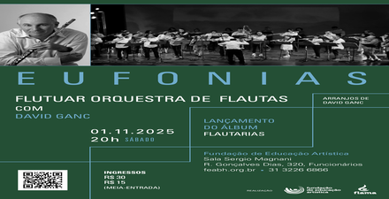 reprodução oficial Show: Eufonias | Flutuar Orquestra de Flautas com David Ganc
