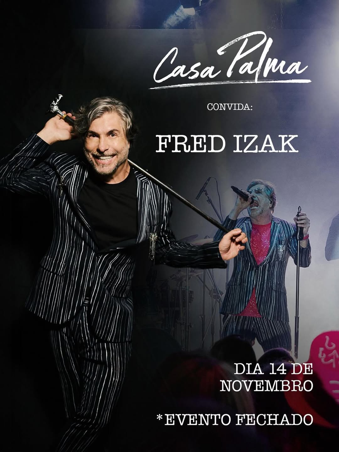 Cartaz para show do artista Fred Izak no dia 14 de novembro na CasaTalma. Informa que é um evento fechado ao público."