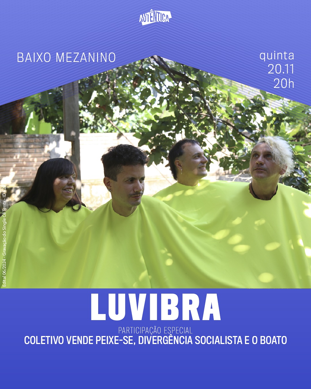 Cartaz divulgação com fundo lilás e fotografia do grupo LUVIBRA, textos em letra branca informando o line up, data, horário.
