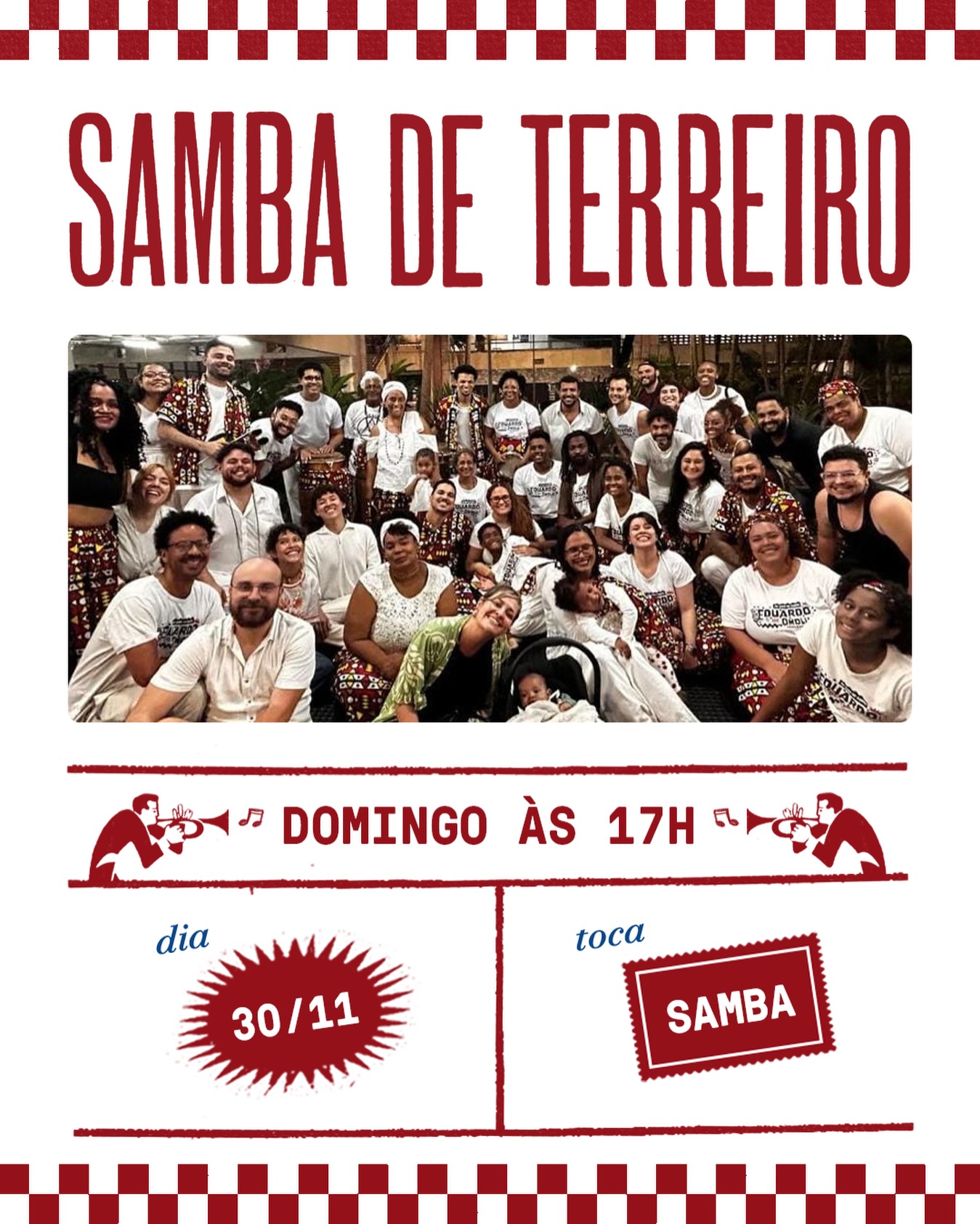 Flyer de divulgação com imagem do grupo samba de terreiro, texto com letras vermelhas informando o local, horário e a data 