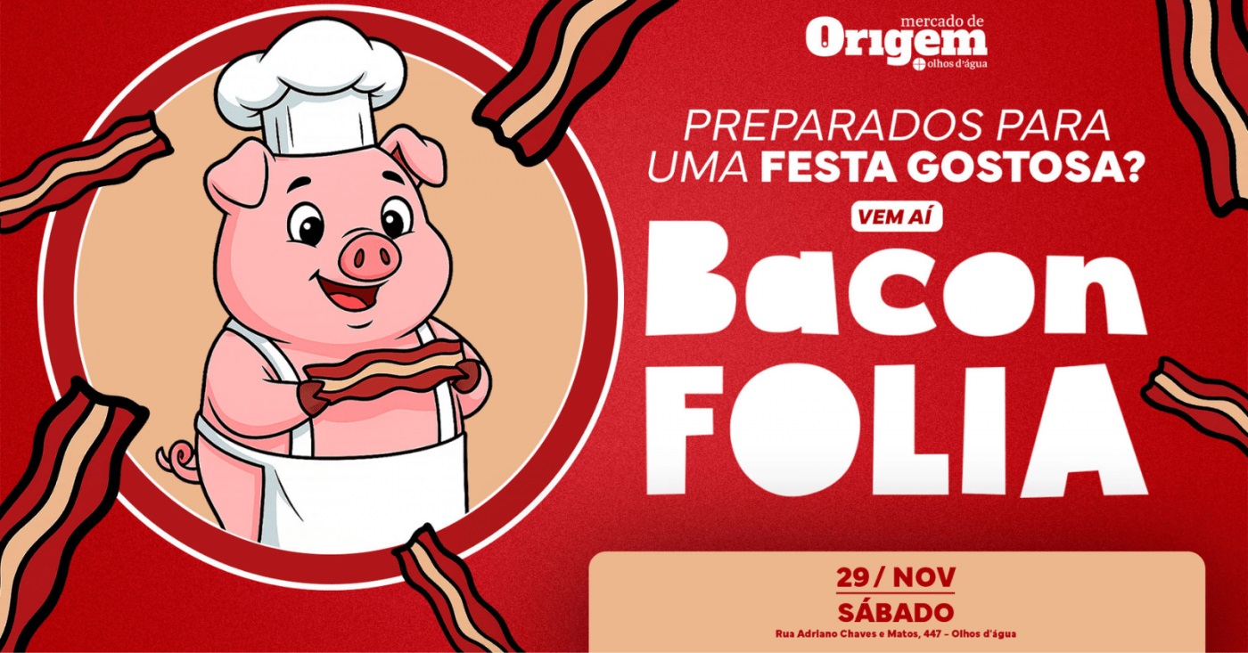 BaconFolia - A festa mais saborosa do ano! poster de divulgação