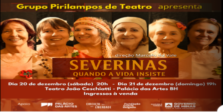 Imagem do cartaz de divulgação do espetáculo: Espetáculo: Severinas Quando a Vida Insiste 
