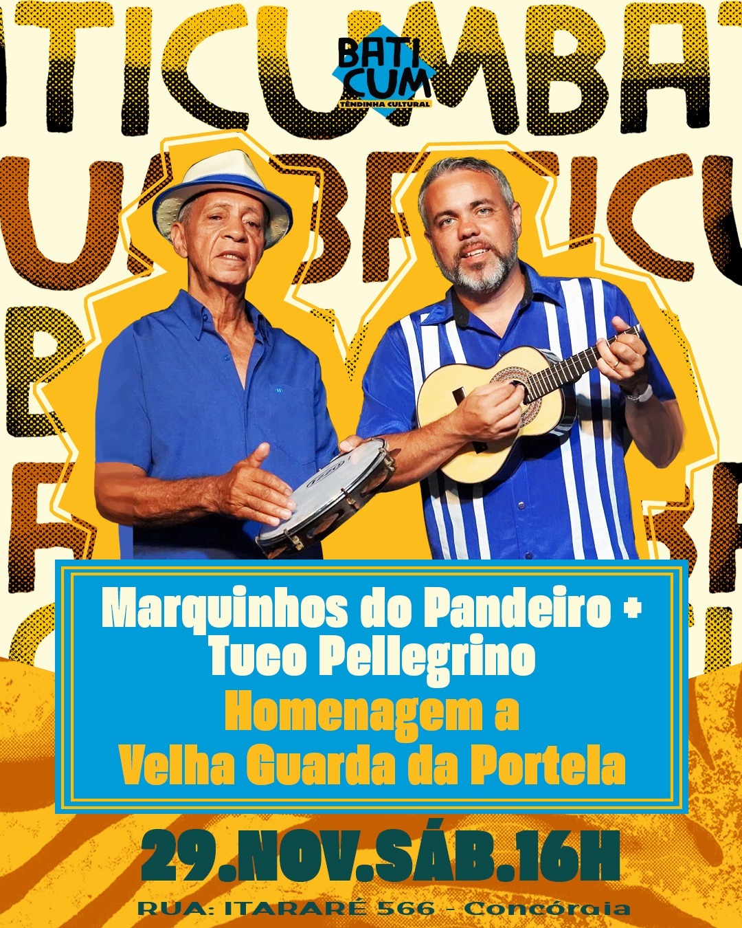 Flyer do evento, com a imagem de marquinhos do pandeiro e tuco pellegrino