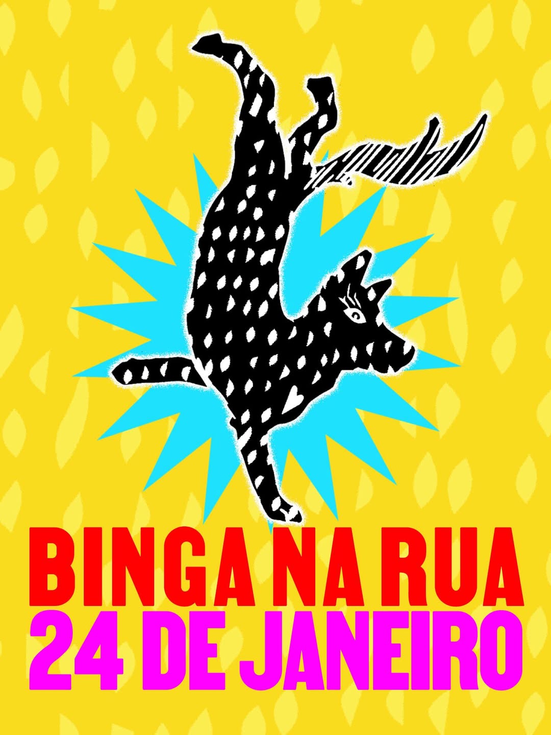 Ilustração colorida com texto: Binga na rua 24 de Janeiro. Fundo Amarelo com ilustração de um cachorro preto ao meio.