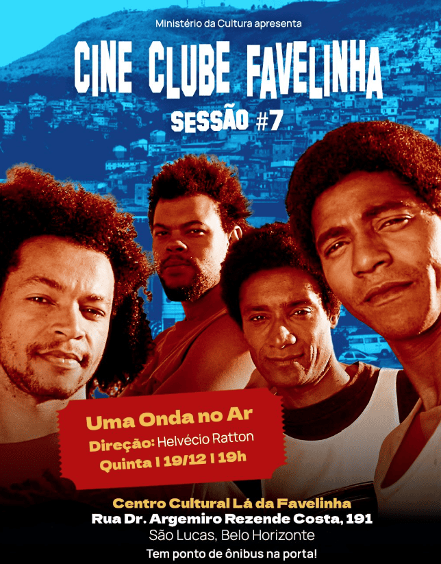 Cine Clube Favelinha: Última do Ano - “Uma Onda no Ar”