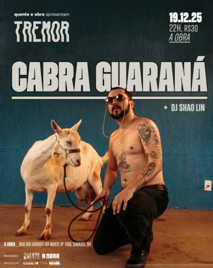 Flyer de divulgação do evento com imagem do artista Cabra Guaraná, acompanhado de uma cabra. 