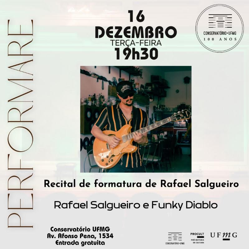 Flyer de divulgação com imagem do formando Rafael Salgueiro tocando instrumento, texto informa o evento