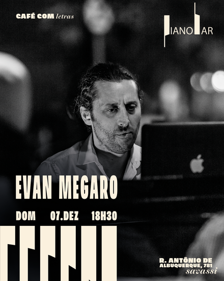 Flyer de divulgação com imagem em preto e branco do pianista Evan Megaro