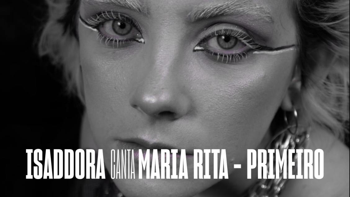 Flyer oficial de divulgação do evento Isaddora canta Maria Rita - Primeiro