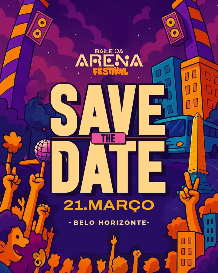 Cartaz ilustrado do Baile da Arena Festival, com estética vibrante em roxo e laranja, anunciando o evento para o dia 21 de março em Belo Horizonte. A imagem destaca o texto "SAVE THE DATE" centralizado, cercado por desenhos de uma multidão animada, prédios coloridos, o monumento "Pirulito" da Praça Sete e caixas de som no topo, transmitindo um clima de festival de música urbana.