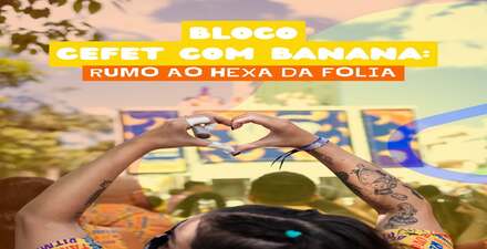 Imagem ilustrativa do Bloco Cefet com Banana 