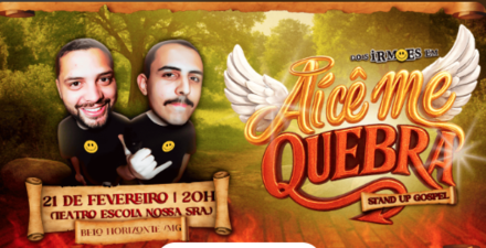 Imagem ilustrativa do stand up "Aí Cê Me Quebra" 