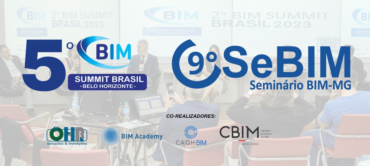 5º BIM Summit Brasil e 9° Seminário BIM