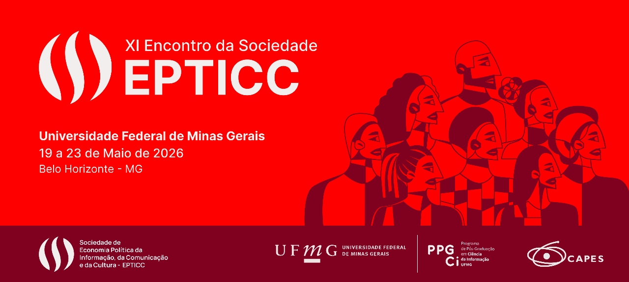 XI Encontro Nacional da Sociedade de Economia Política da Informação, da Comunicação e da Cultura – EPTICC