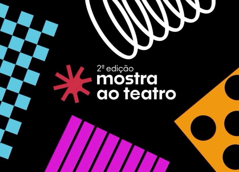 2ª Edição: Mostra ao Teatro 
