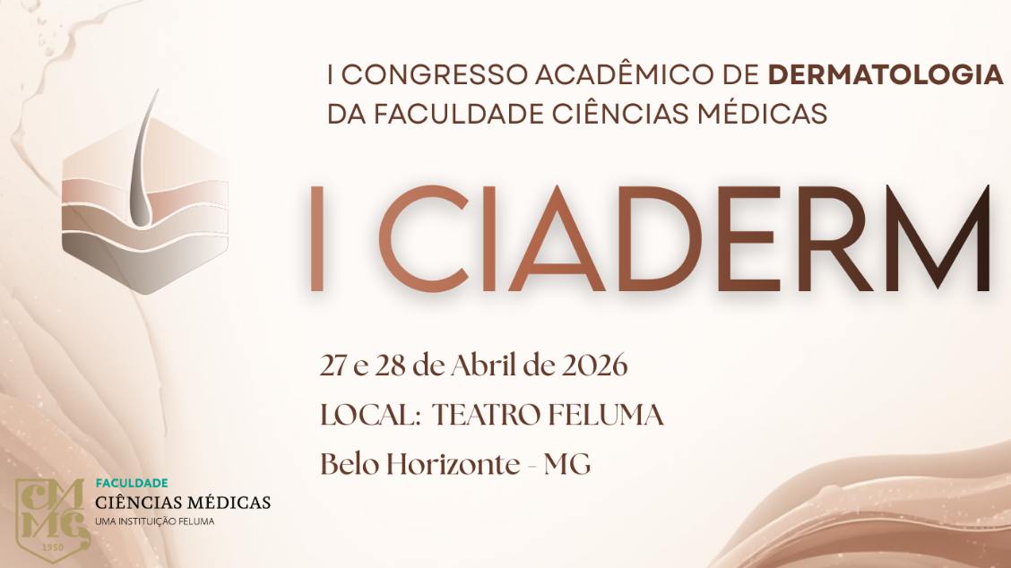 I CIADERM: Congresso Acadêmico de Dermatologia da FCMMG 2026