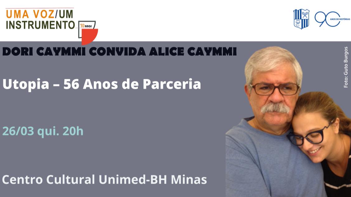 Projeto: “Uma voz, um instrumento” - Dori Caymmi convida Alice Caymmi