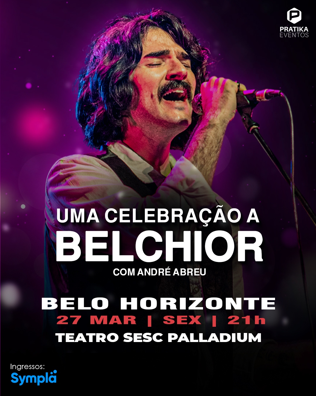 Espetáculo: “Viver é Melhor que Sonhar: Uma Celebração a Belchior”