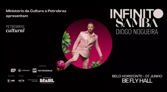 Anúncio do show "Infinito Samba" de Diogo Nogueira. Sobre um fundo preto, o cantor aparece ao centro dentro de um círculo rosa vibrante, vestindo um terno rosa e fazendo um movimento de embaixadinha com uma bola de futebol. No canto inferior direito, constam as informações do evento: Belo Horizonte, 07 de junho, no BeFly Hall.