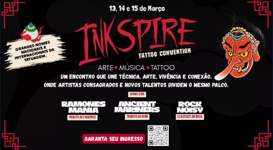 Cartaz oficial da Inkspire Tattoo Convention, que ocorre de 13 a 15 de março de 2026 no Minascentro, em Belo Horizonte. O design apresenta o título em letras vermelhas sobre um fundo escuro com nuvens e uma máscara japonesa Tengu. O evento promete unir arte, música e tatuagem, contando com shows das bandas Ramones Mania (Tributo a Ramones), Ancient Mariners (Tributo a Iron Maiden) e Rock Noisy (Clássicos do Rock). Há um QR Code para compra de ingressos.