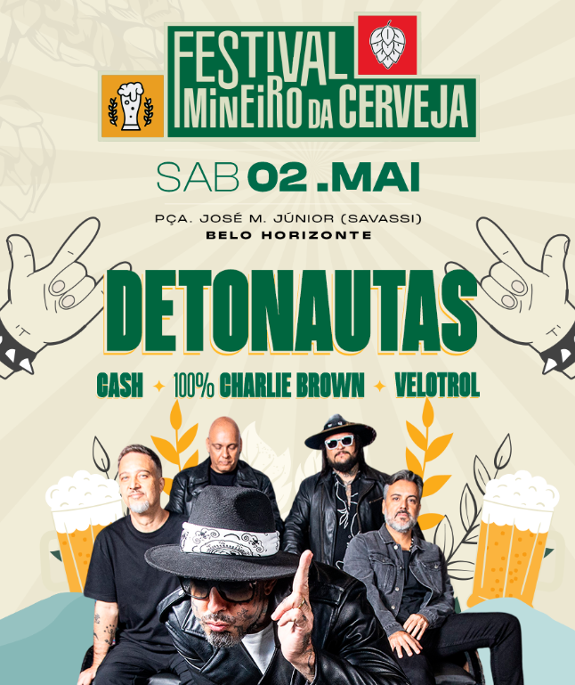 Banner promocional do Festival Mineiro da Cerveja, que acontecerá no sábado, 02 de maio, na Praça José M. Júnior (Savassi), em Belo Horizonte. O destaque principal é a banda Detonautas, cujos integrantes aparecem em uma foto na parte inferior. O cartaz também anuncia as bandas Cash, 100% Charlie Brown e Velotrol. A arte tem um estilo rock, com ilustrações de mãos fazendo o símbolo de "rock on", copos de chope e ramos de malte sobre um fundo bege com raios solares sutis.