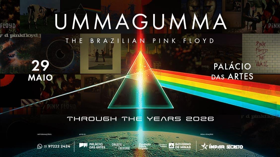 Folder de divulgação do show "Ummagumma – The Brazilian Pink Floyd – Through The Years 2026". Em destaque: polígono triangular refletindo um espectro de cores, símbolo da banda Pink Floyd; ao fundo, fotografias representando elementos marcantes da banda. Informações sobre o evento nas partes superior e inferior da imagem.
