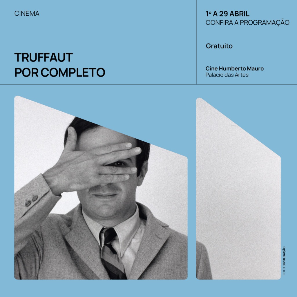 Folder de divulgação da programação "Truffaut por completo". Foto em preto e branco de um homem vestindo terno claro e tampando o rosto com uma das mãos. Informações sobre o evento na parte superior da foto.