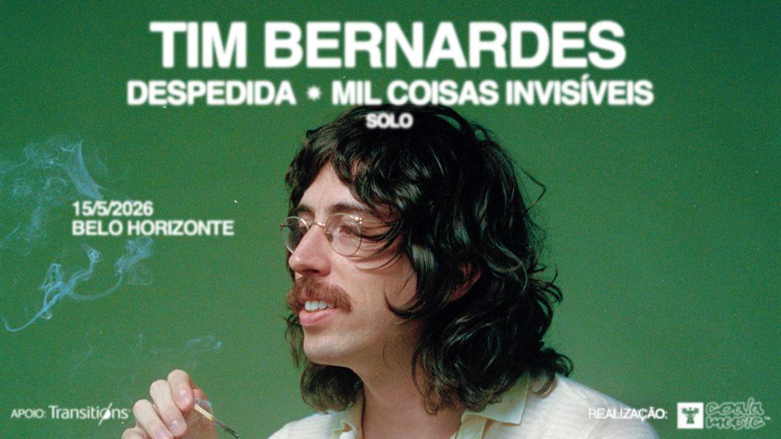 Flyer com fundo verde e imagem do artista Tim Bernardes e o evento Turnê de despedida de “Mil Coisas Invisíveis” 