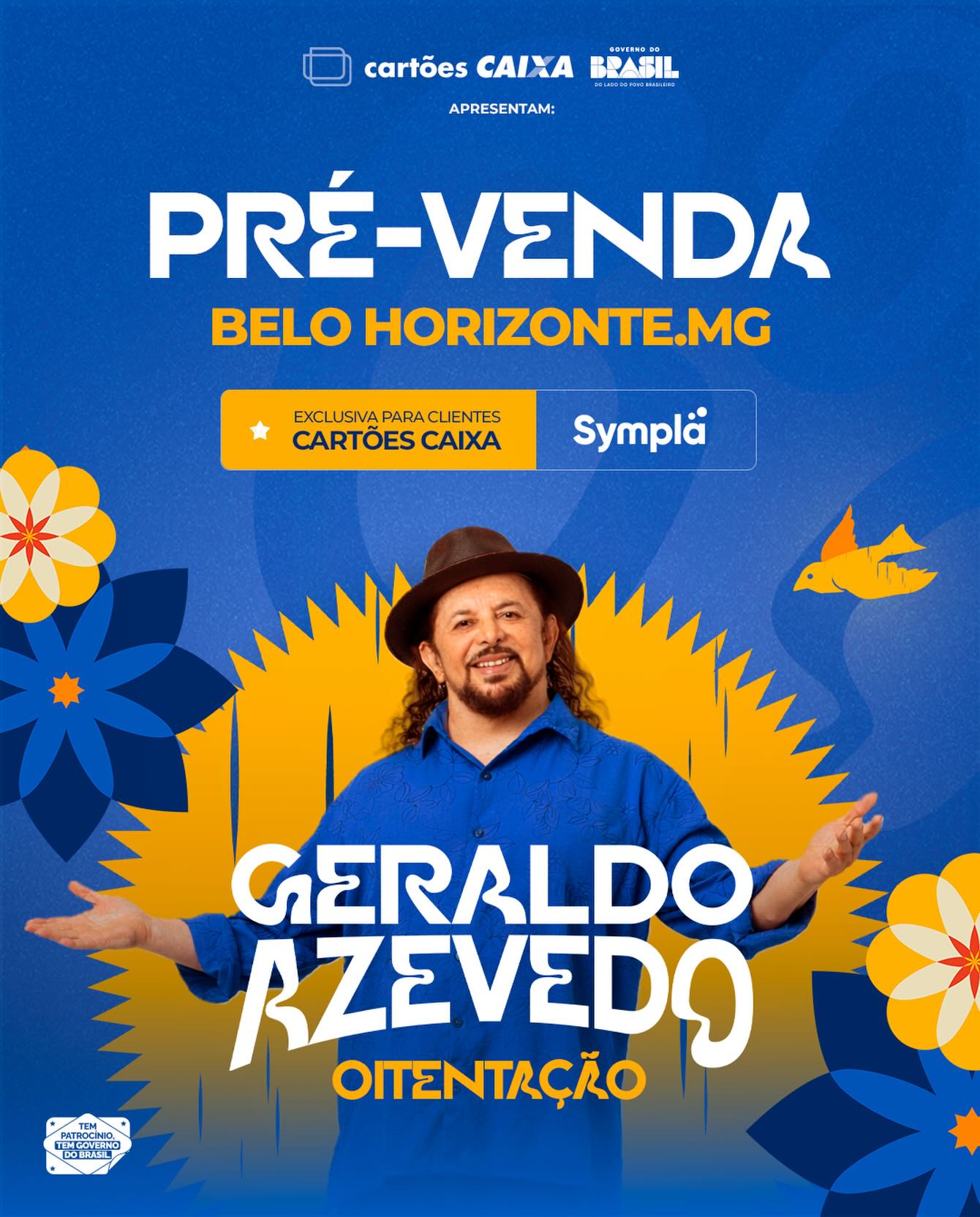Cartaz oficial ilustrativo com fundo azul e imagem do artista Geraldo Azevedo - Texto informa a pré venda do evento Show: Geraldo Azevedo Oitentação