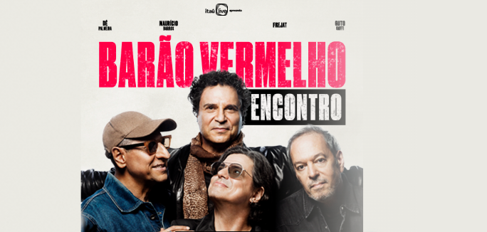Banner promocional da banda Barão Vermelho intitulado "Encontro", mostrando os músicos Dé Palmeira, Maurício Barros, Frejat e Guto Goffi reunidos e sorridentes contra um fundo claro. O nome da banda destaca-se em letras grandes e vermelhas no topo, acompanhado pelo selo "Itaú Live apresenta".