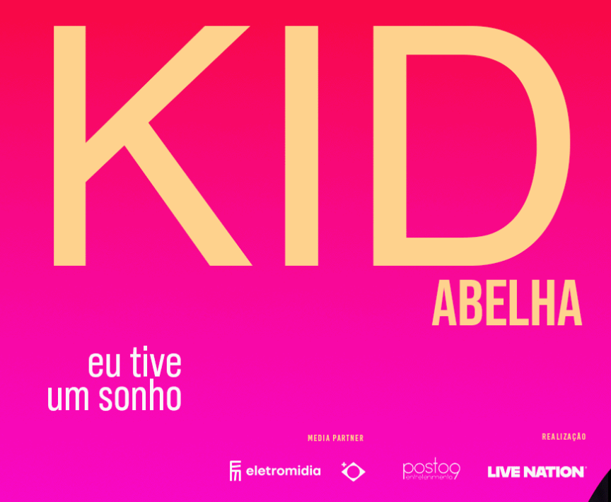 A imagem é um cartaz com fundo em degradê rosa vibrante. No topo, destaca-se a palavra **"KID"** em letras gigantes e beges, seguida por **"ABELHA"** logo abaixo, à direita. No canto inferior esquerdo, aparece a frase **"eu tive um sonho"** em letras brancas. O rodapé contém logotipos de parceiros e realizadores, como **Eletromidia**, **Posto 9** e **Live Nation**. O design é moderno e focado na tipografia, sugerindo a divulgação de um evento ou turnê da banda.