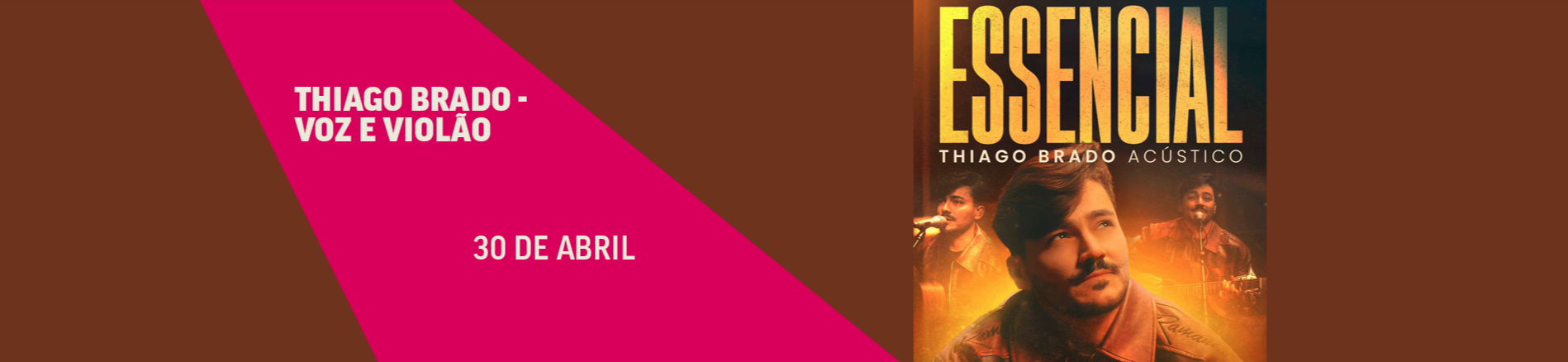 Foto de capa do show do cantor Thiago Brado 