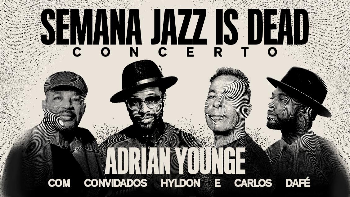 Semana: Jazz is Dead - Adrian Younge convida Hyldon e Carlos Dafé