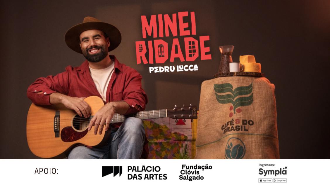 Foto de divulgação do show do cantor Pedru Lucca contento o titulo no meio do banner escrito "Mineiridade" em vermelho, foto do cantor sentado com o vilão no colo no lado esquerdo