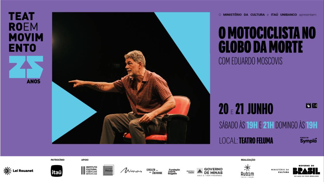 Foto de capa de divulgação para o espetáculo “O Motociclista no Globo da Morte", contendo a foto do ator, data, local e horário das apresentações 