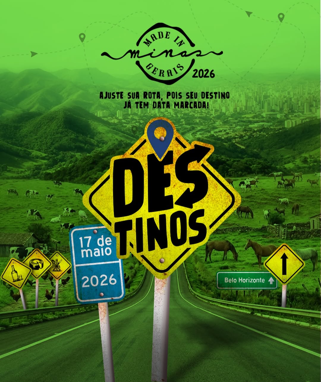 Foto de capa de divulgação do evento "Destinos: Made in Minas Gerais" contendo uma placa de trasito com o nome do evento, um cenario rual de fundo de tela e a data 