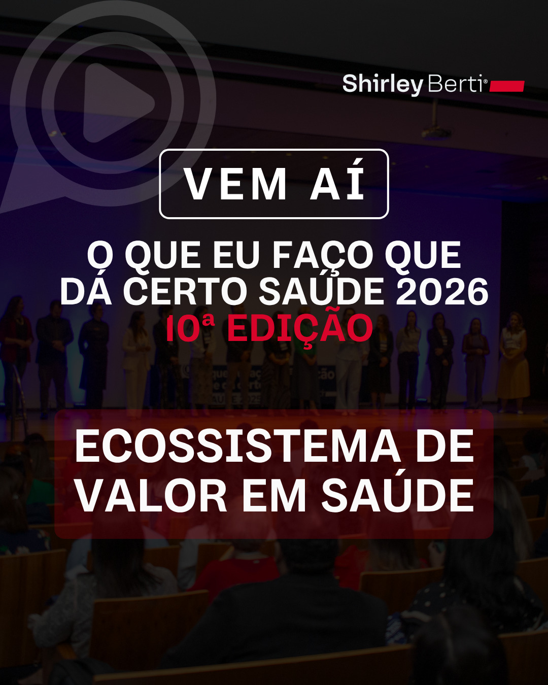 Foto de capa do evento "O QUE EU FAÇO QUE DÁ CERTO SAÚDE: 10° Edição"