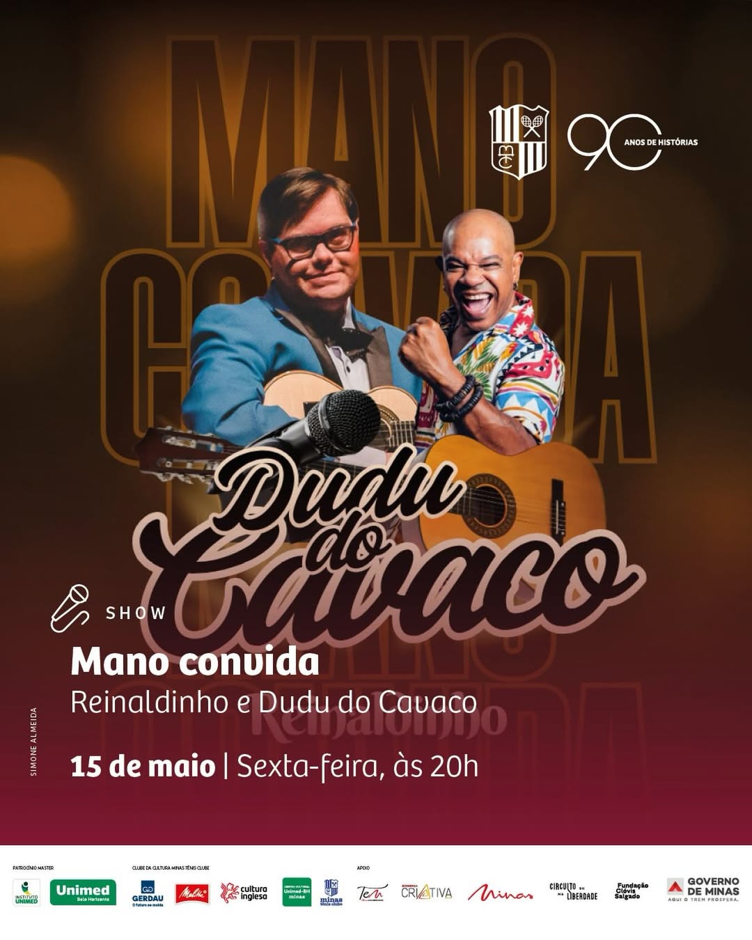 Flyer oficial de divulgação do evento Mano convida Reinaldinho e Dudu do Cavaco,15/5, sexta-feira, 20h