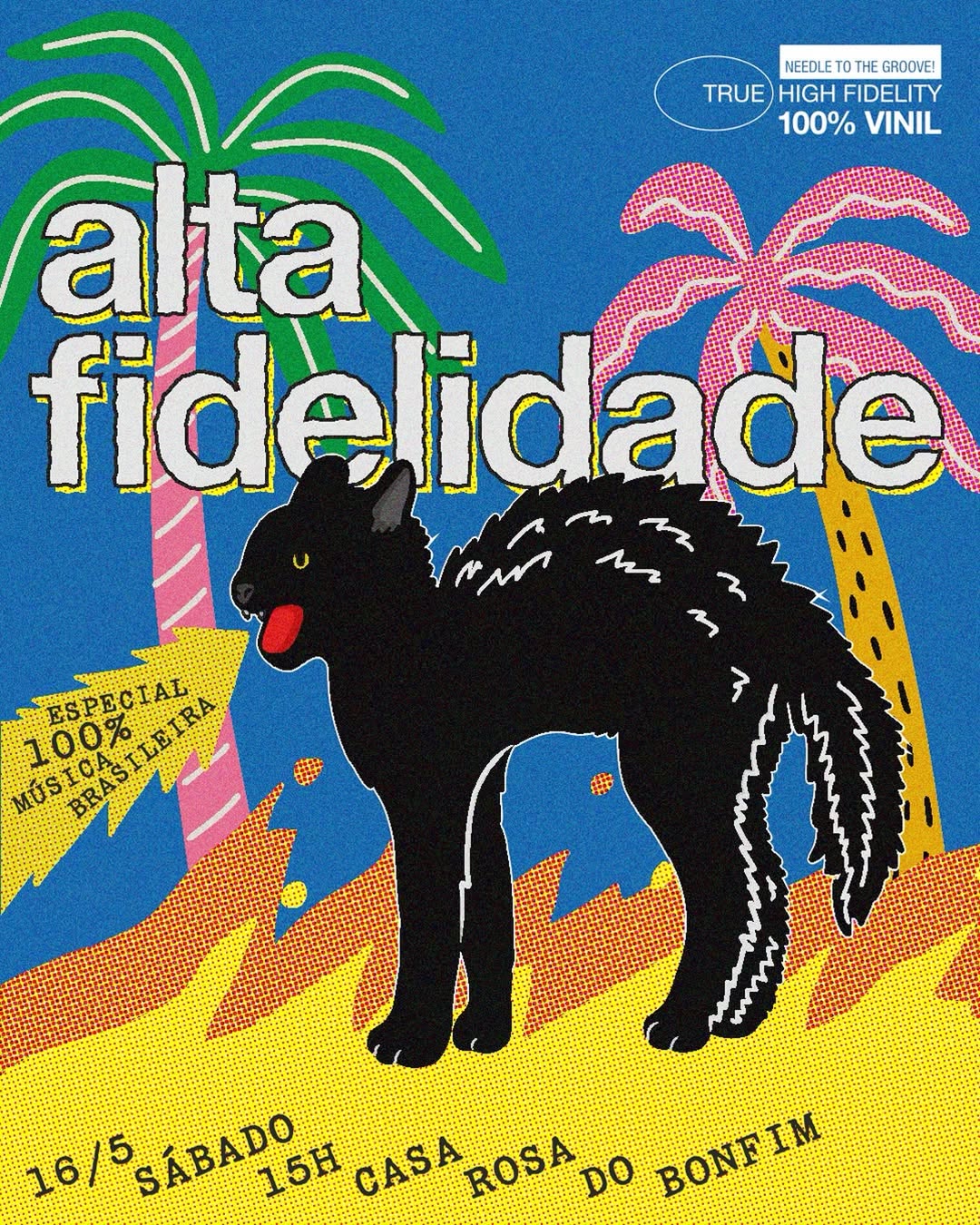 Cartaz ilustrativo de divulgação do evento Alta Fidelidade 100% vinil na Casa Rosa do Bonfim 