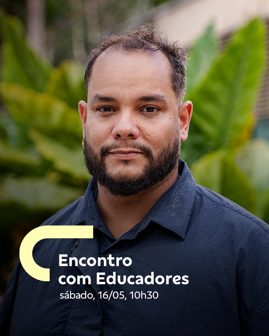 Foto de capa do evento "Encontro com Educadores" contendo data e horario e a foto do Gerente de Educação Continuada no Instituto Inhotim: João Andrade