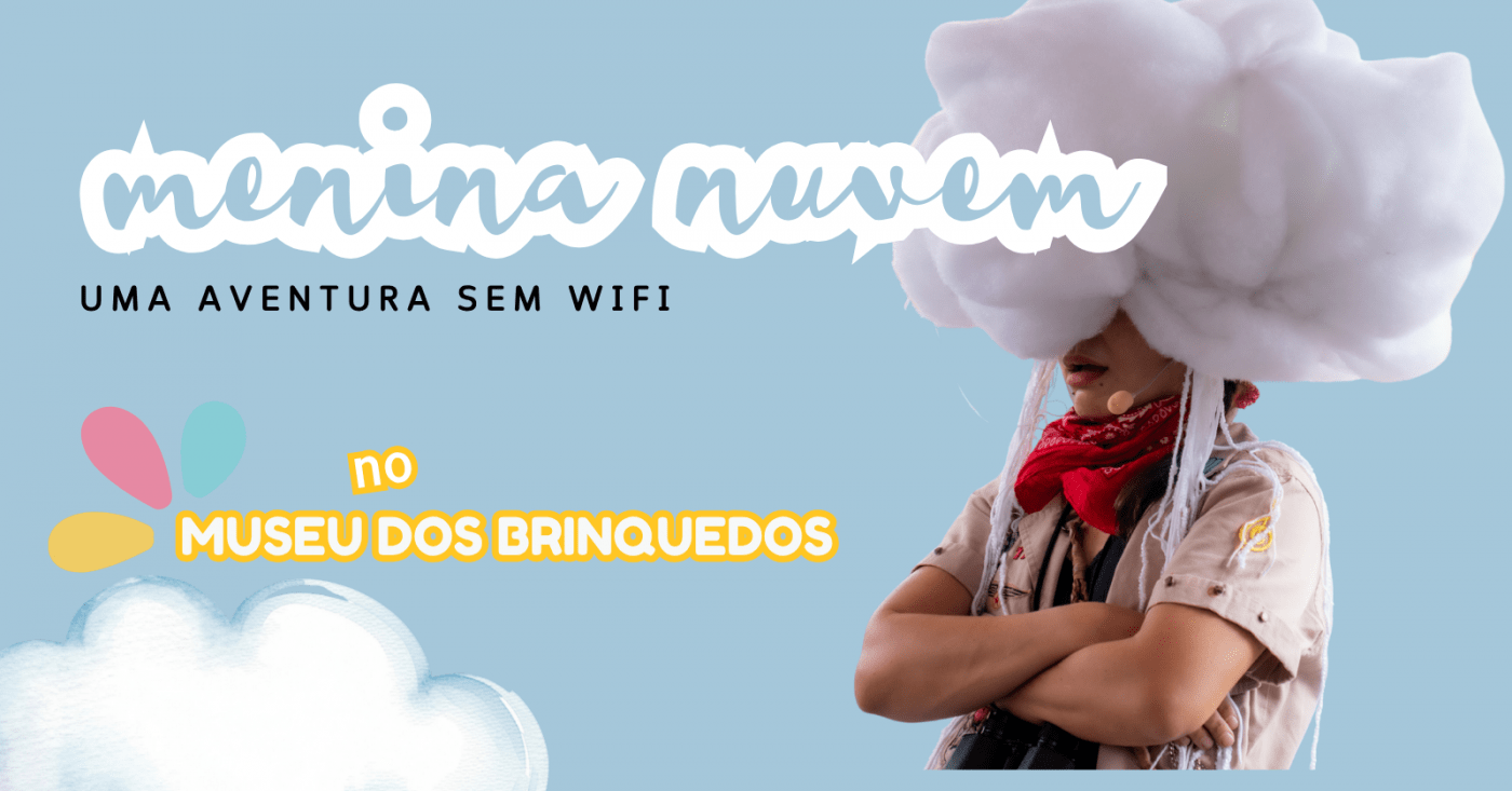 Foto de capa do evento "Menina Nuvem" no Museu dos Brinquedos 