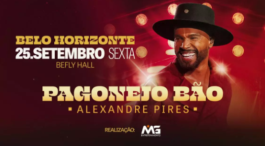 Cartaz com fundo vermelho iluminado por refletores. À direita, o cantor Alexandre Pires sorri vestindo camisa vermelha e chapéu preto de abas retas. À esquerda, o texto em letras douradas e brancas: BELO HORIZONTE | 25.SETEMBRO SEXTA | BEFLY HALL. Centralizado abaixo, o nome do evento: PAGONEJO BÃO - ALEXANDRE PIRES. No rodapé, o logotipo da MG Entretenimento.