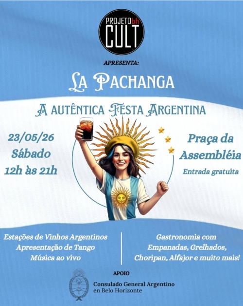 O cartaz de divulgação do evento apresenta um fundo estruturado nas cores azul-claro e branco, que remetem à bandeira da Argentina. Na parte superior central, destaca-se um logotipo circular preto com as inscrições "PROJETO bh" e "CULT", seguido imediatamente abaixo pela palavra "APRESENTA:". Centralizado no topo da composição principal, o título do evento aparece em destaque com a inscrição "LA PACHANGA", acompanhado logo abaixo pelo subtítulo "A AUTÊNTICA FESTA ARGENTINA". No centro do cartaz, há uma ilu