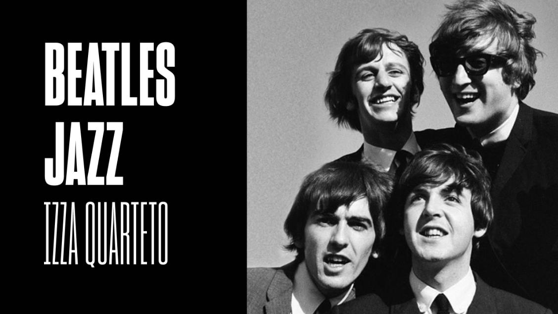 Show: Beatles Jazz, por Izza